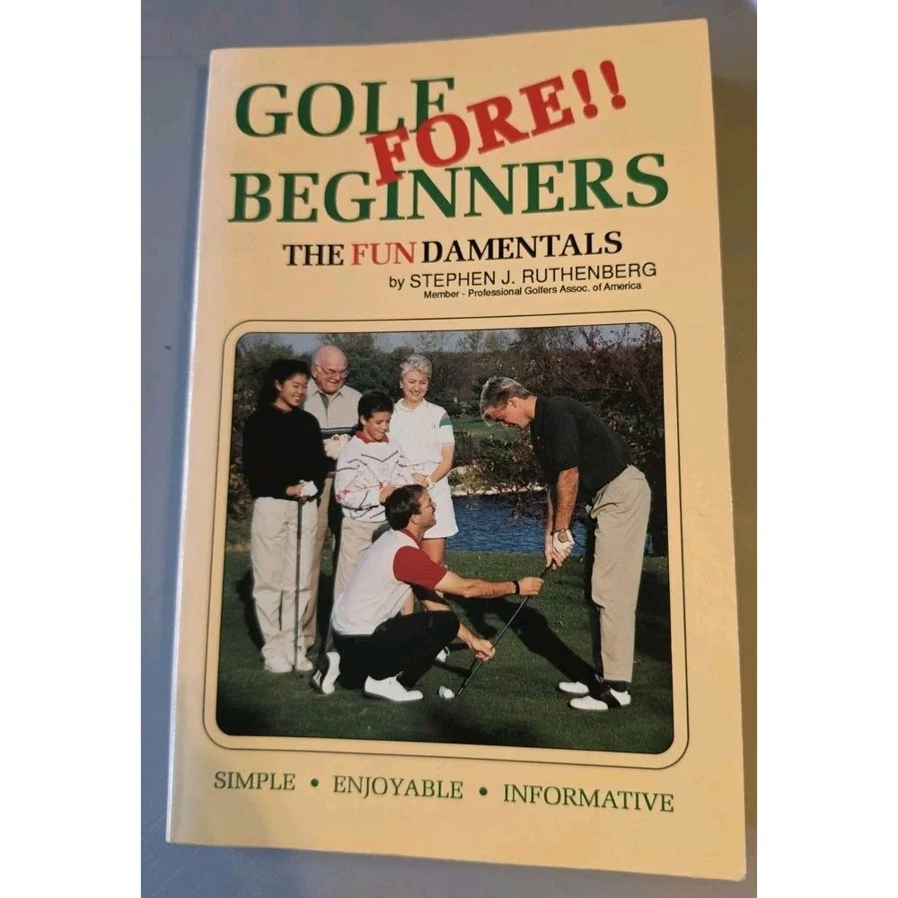 Golf Fore Beginners: The Fundamentals - Stephen J. Rutherberg‎  Paperback